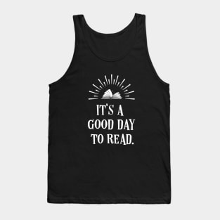 A Good Day to Read Bookworm Quotes Tank Top